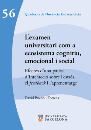 L’examen universitari com a ecosistema cognitiu, emocional i social